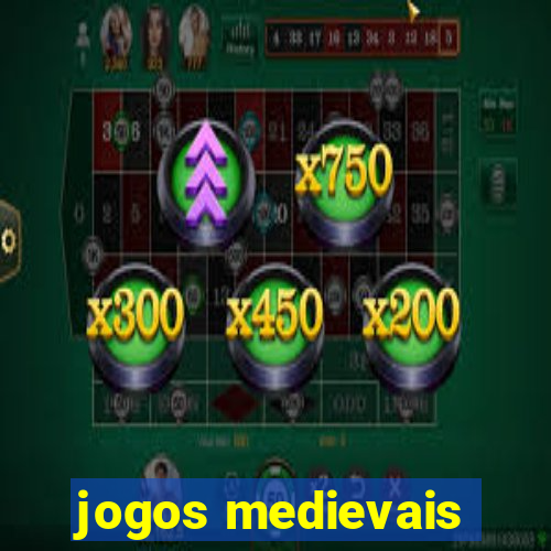 jogos medievais